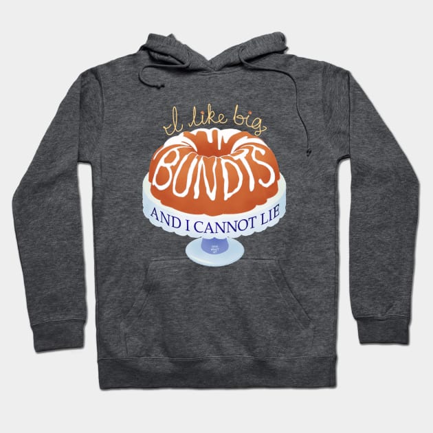 I like Big Bundts Hoodie by SarahWrightArt